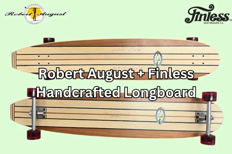 Robert August + Finless Handcrafted Longboard